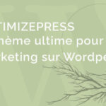 Optimizepress thème Wordpress